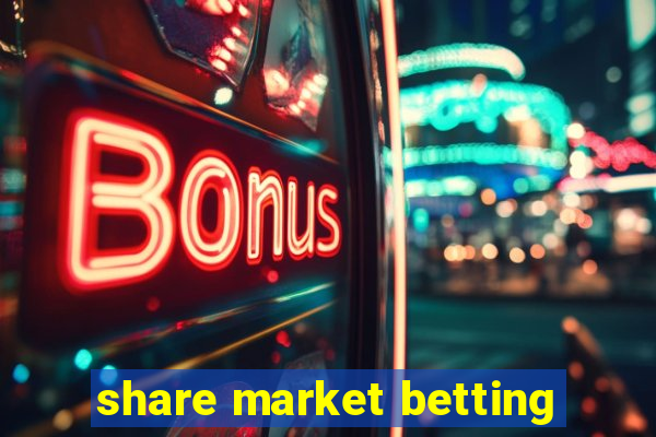 share market betting