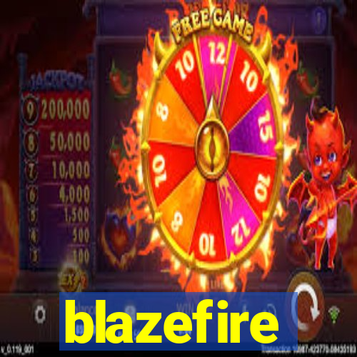 blazefire