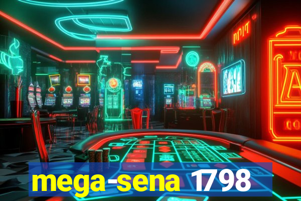 mega-sena 1798