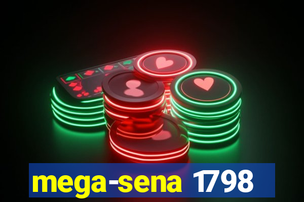 mega-sena 1798