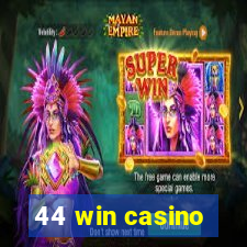 44 win casino