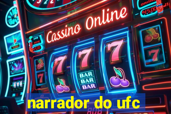 narrador do ufc