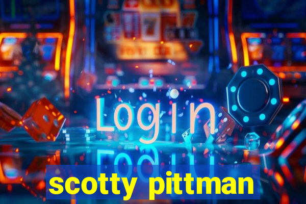 scotty pittman