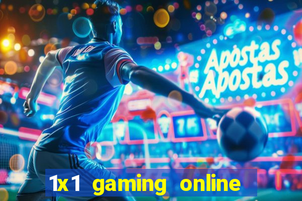 1x1 gaming online casino sites