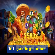 1x1 gaming online casino sites