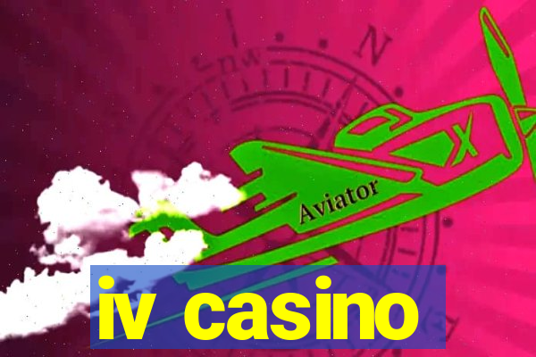 iv casino