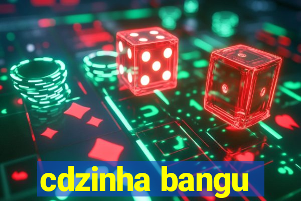 cdzinha bangu