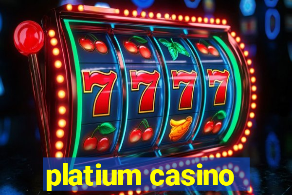 platium casino