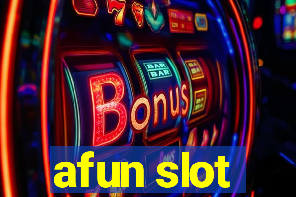 afun slot