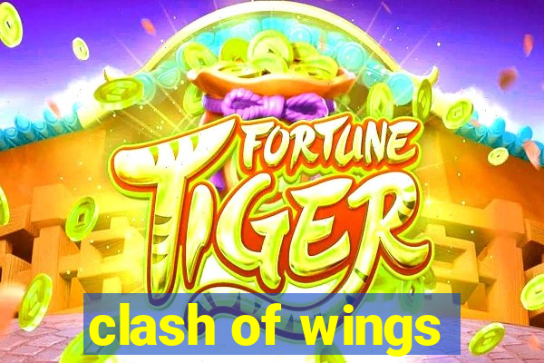 clash of wings