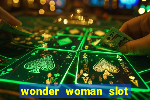 wonder woman slot machine free