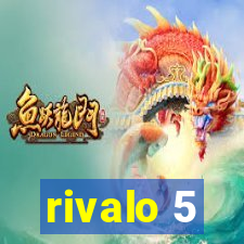 rivalo 5