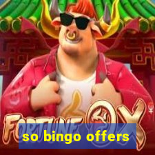 so bingo offers