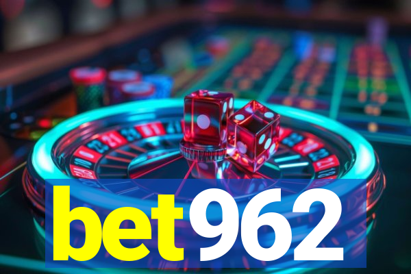 bet962