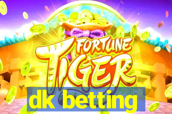 dk betting