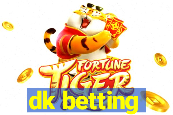 dk betting