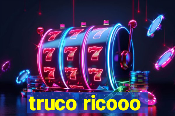 truco ricooo