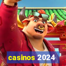 casinos 2024