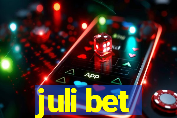 juli bet