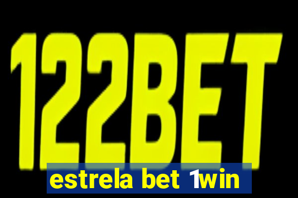 estrela bet 1win