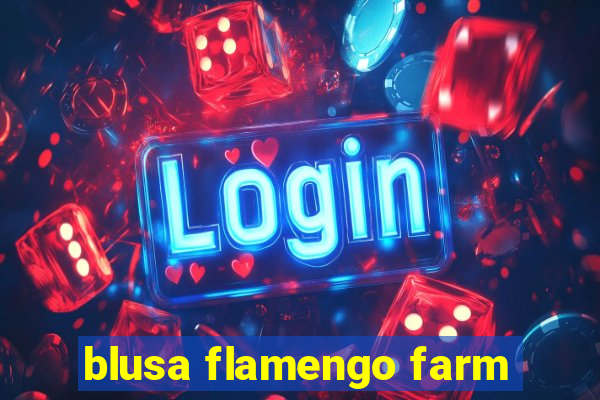 blusa flamengo farm