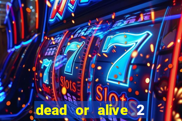 dead or alive 2 slot bonus buy