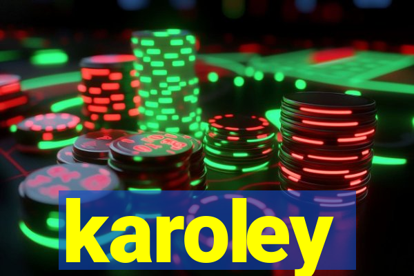 karoley