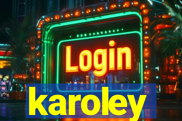 karoley