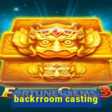 backrroom casting