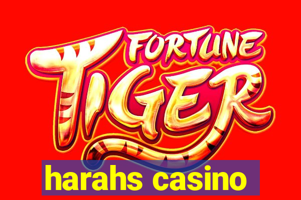 harahs casino