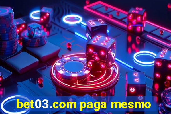 bet03.com paga mesmo