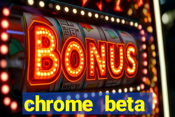 chrome beta download for pc