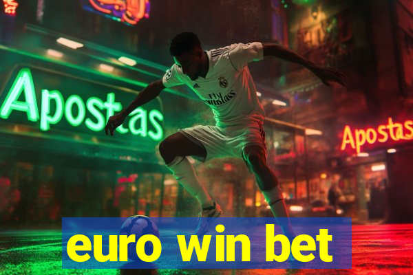 euro win bet