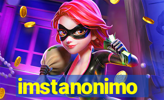 imstanonimo