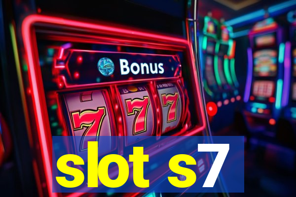 slot s7