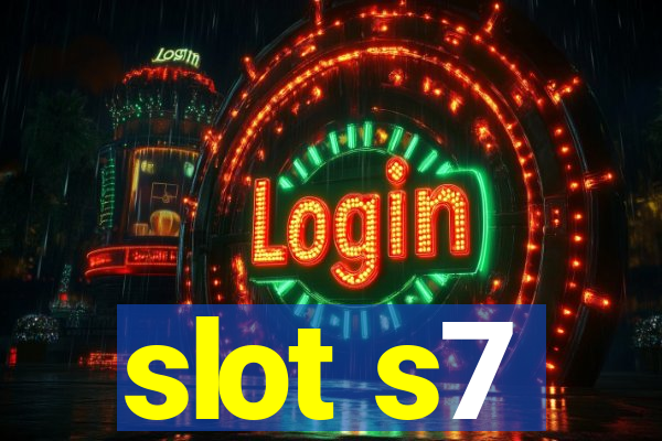 slot s7