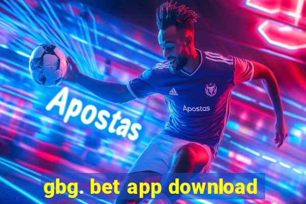 gbg. bet app download