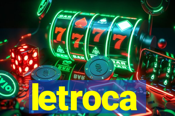 letroca