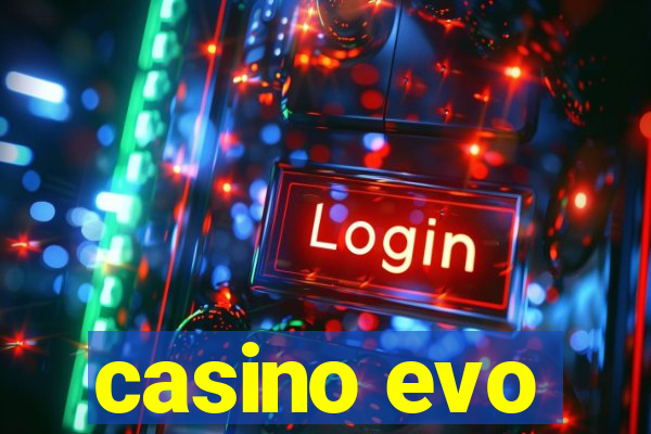 casino evo