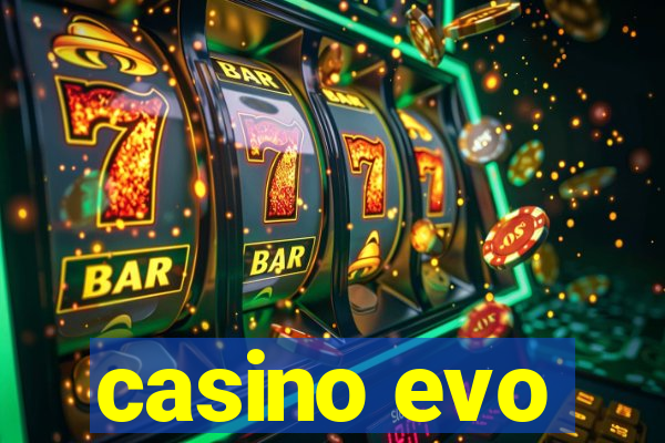 casino evo