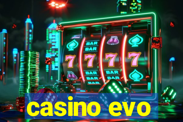 casino evo