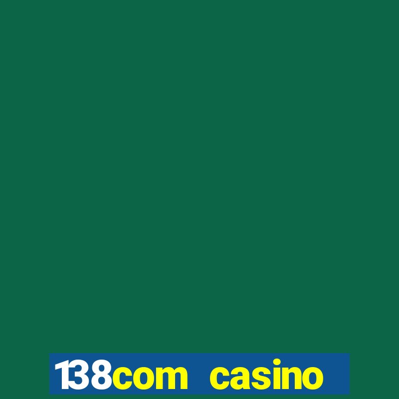 138com casino sister sites