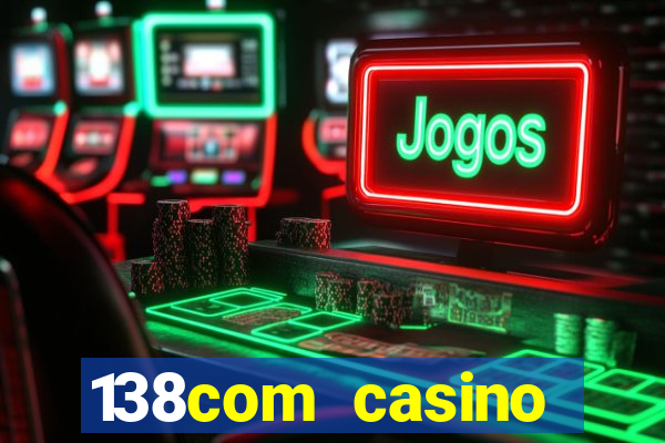 138com casino sister sites