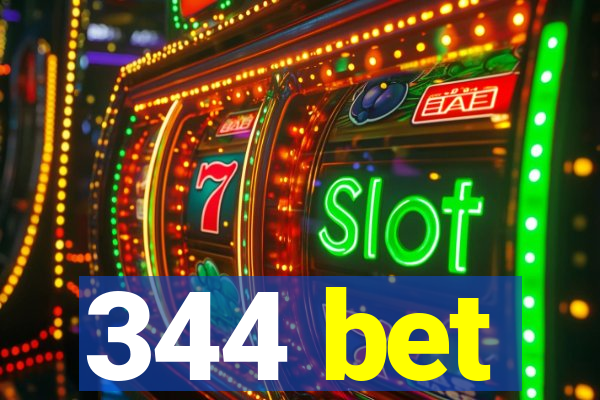 344 bet