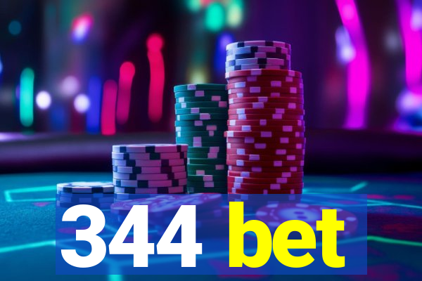 344 bet