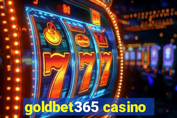 goldbet365 casino