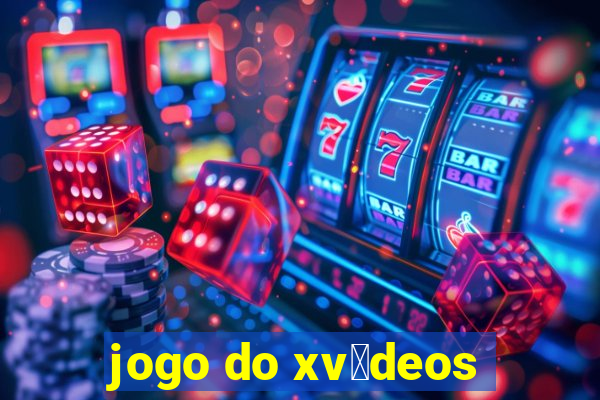 jogo do xv铆deos