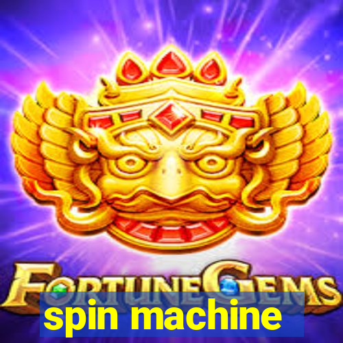 spin machine