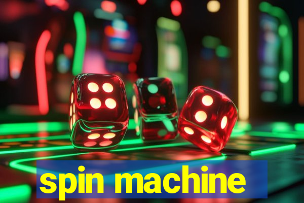 spin machine