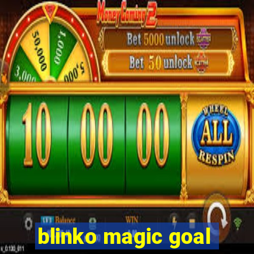 blinko magic goal